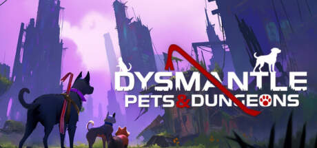 DYSMANTLE Pets and Dungeons v1.4.0.41-Torrent-Download